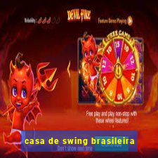 casa de swing brasileira